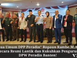 Ketua Umum Peradin” Ropaun Rambe.M.AD, Secara Resmi Lantik dan Kukuhkan Pengurus DPW Peradin Banten