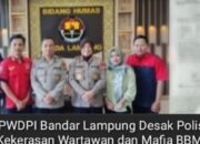 Ketua PWDPI Bandar Lampung Desak Polisi Usut Kekerasan Wartawan dan Mafia BBM