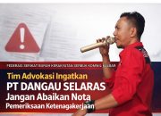 Tim Advokasi Federasi Serikat Buruh Kerakyatan Serbuk Komwil Kalbar Ingatkan PT Dangau Selaras Jangan Abaikan Nota Pemeriksaan Ketenagakerjaan ‎