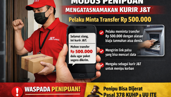 Modus Penipuan Mengatasnamakan Kurir J&T, Pelaku Minta Transfer Rp500 Ribu